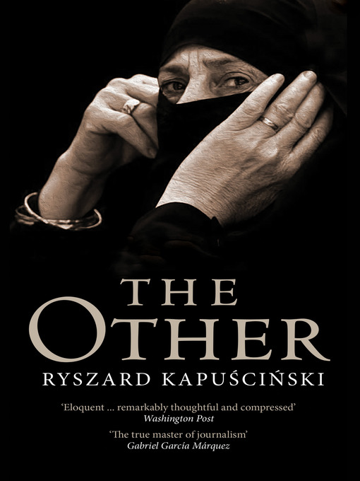Title details for The Other by Ryszard Kapuscinski - Available